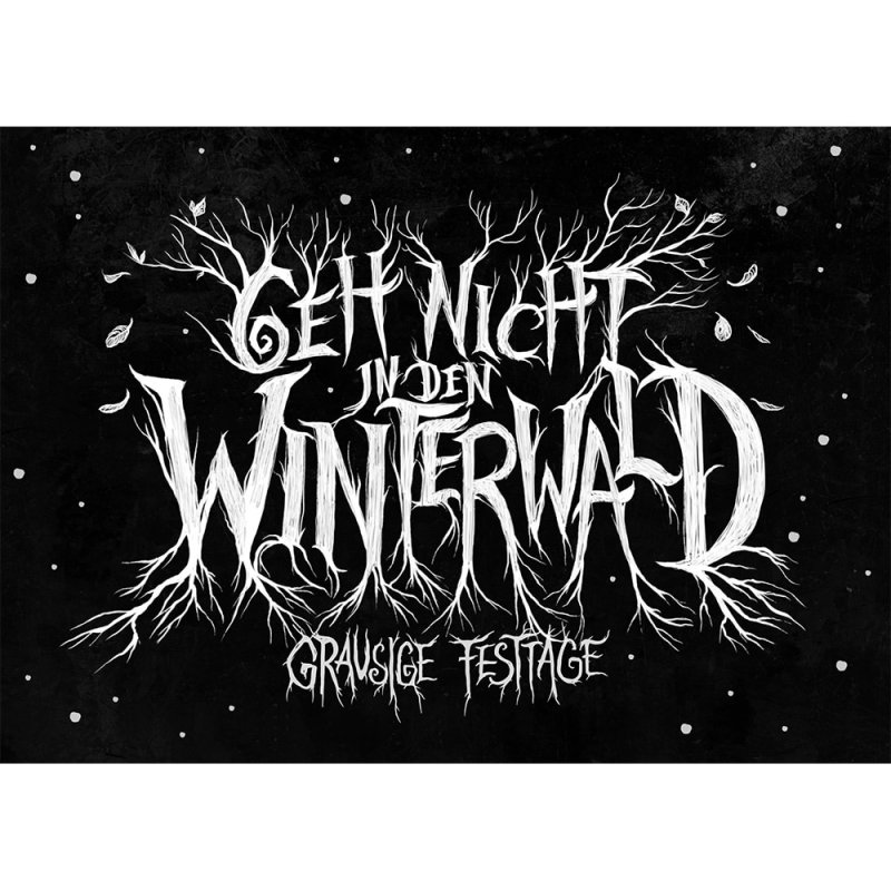 Geh nicht in den Winterwald - Grausige Festtage