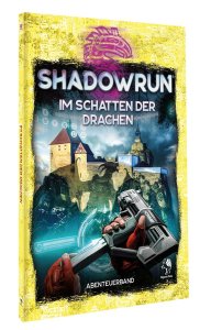 Shadowrun 6. Ed.: Im Schatten der Drachen