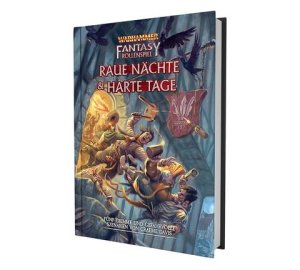 Warhammer Fantasy-Rollenspiel: Raue N&auml;chte &amp;...