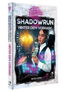Shadowrun 6. Ed.: Hinter dem Vorhang