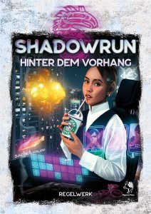 Shadowrun 6. Ed. - Hinter dem Vorhang