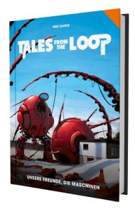 Tales from the Loop (DE) - Unsere Freunde, die Maschinen