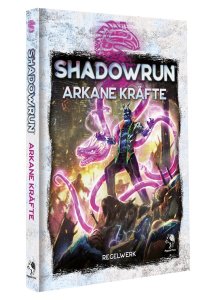 Shadowrun 6. Ed.: Arkane Kräfte