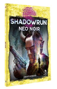 Shadowrun 6. Ed.: Neo Noir