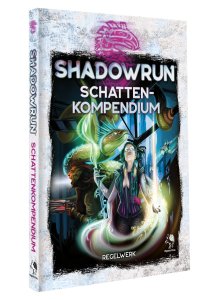 Shadowrun 6. Ed.: Schattenkompendium (Regelband)