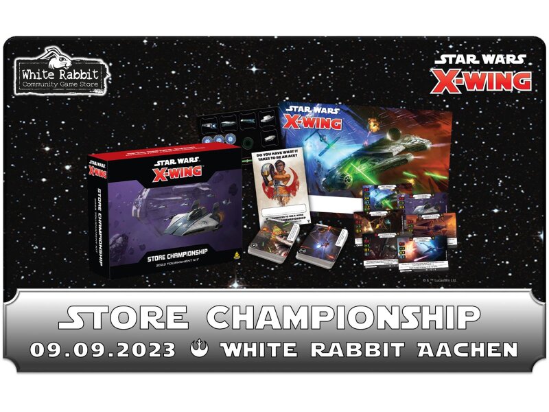 Star Wars: X-Wing - Store Championship Event (AC 09.09.2023)