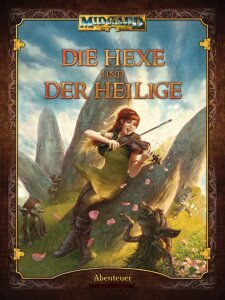 Midgard: Die Hexe und der Heilige (Abenteuerbuch)