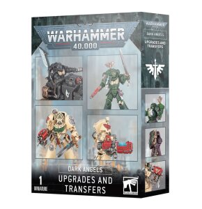 DARK ANGELS: UPGRADES AND TRANSFERS * UPGRADES UND...