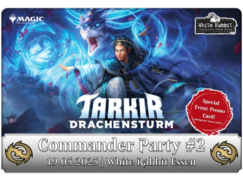 (E 19.05.2025) Tarkir Drachensturm: Commander Party #2
