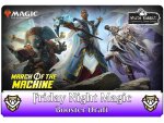 (E 23.05.2025) Friday Night Magic: Booster Draft (Marsch der Maschine)