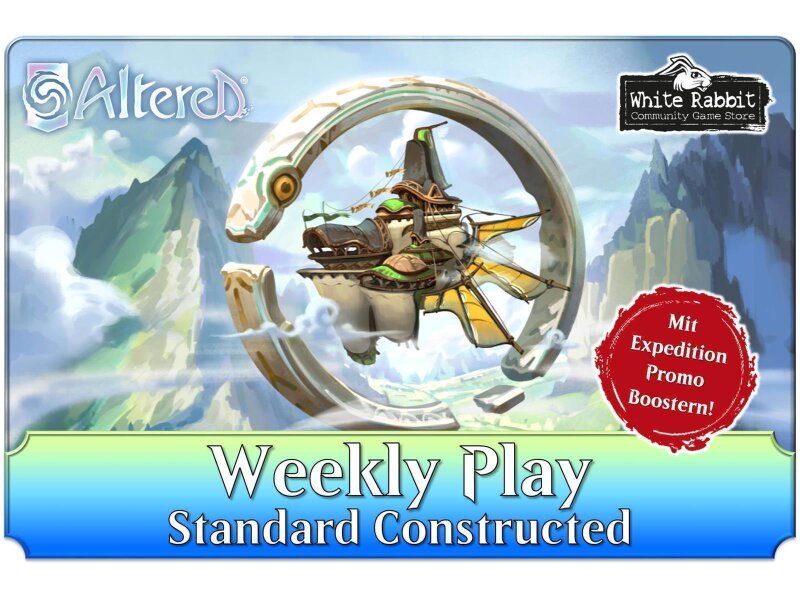 (E 06.05.2025) Altered: Weekly Play - Standard Constructed