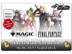 (E 06.06.2025) MTG Final Fantasy: Prerelease #1 - Sealed Deck