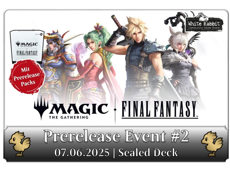 (E 07.06.2025) MTG Final Fantasy: Prerelease #2 - Sealed Deck