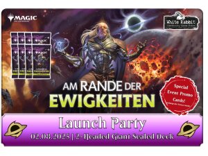 (E 02.08.2025) MTG Am Rande der Ewigkeiten: Launch Party...