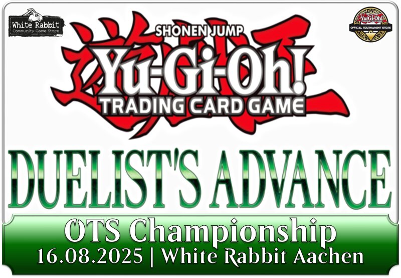 (AC 16.08.2025) Yu-Gi-Oh!: OTS Championship - Duelist’s Advance