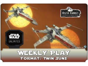 (AC 28.08.2025) Star Wars Unlimited: Weekly Play - Twin Suns