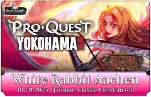 (AC 18.10.2025) Flesh and Blood: Pro Quest Yokohama AACHEN