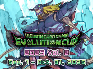 (AC 11.09.2025) Digimon: Evolution Cup 2025 Vol.2 AACHEN