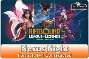 (E 06.11.2025) Riftbound: Nexus Night - 1v1 Constructed