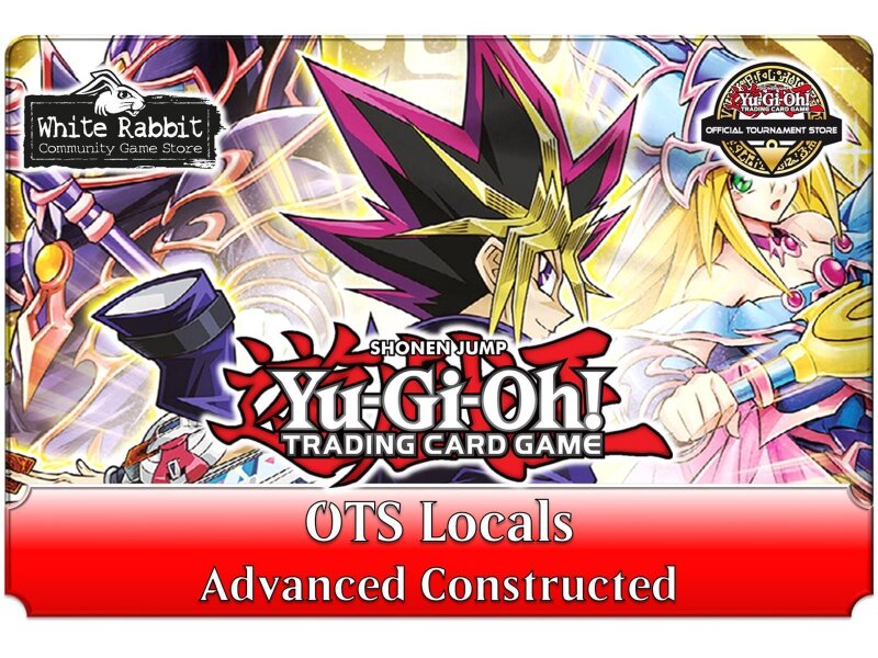 (AC 09.12.2025) Yu-Gi-Oh!: OTS Locals - Advanced Constructed