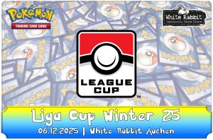 (E 06.12.2025) Pokémon: Liga Cup AACHEN (Winter 25)