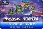 (E 27.02.2026) MTG Teenage Mutant Ninja Turtles - Prerelease ESSEN #1