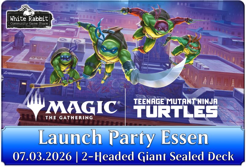 (E 07.03.2026) MTG Teenage Mutant Ninja Turtles - Launch Party ESSEN *SINGLE TICKET*