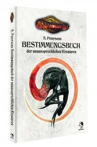 Cthulhu: Bestimmungsbuch der unaussprechlichen Kreaturen