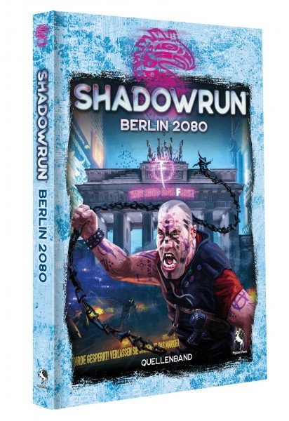 Shadowrun 6. Ed.: Berlin 2080